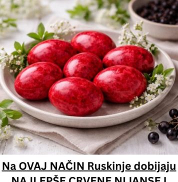 Na OVAJ NAČIN Ruskinje dobijaju NAJLEPŠE CRVENE NIJANSE I EFEKAT MERMERA: Uskršnja jaja izgledaju nestvarno, a tehnika je potpuno prirodna Na OVAJ NAČIN Ruskinje dobijaju NAJLEPŠE CRVENE NIJANSE I EFEKAT MERMERA: Uskršnja jaja izgledaju nestvarno, a tehnika je potpuno prirodna - featured image
