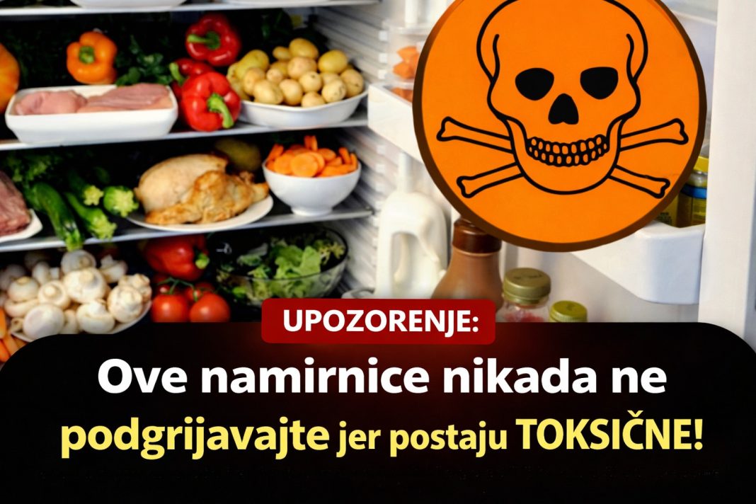 Ove namirnice nikada ne podgrijavajte jer postaju TOKSIČNE! - featured image