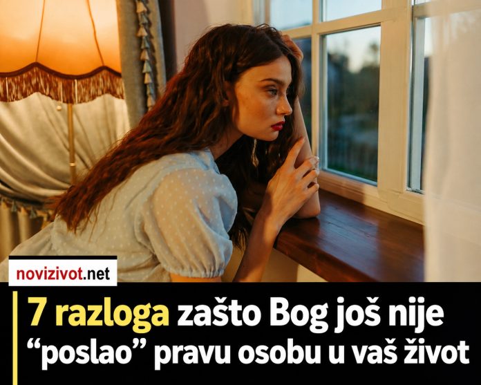 7 razloga zašto Bog još nije “poslao” pravu osobu - featured image 7 razloga zašto Bog još nije “poslao” pravu osobu - featured image