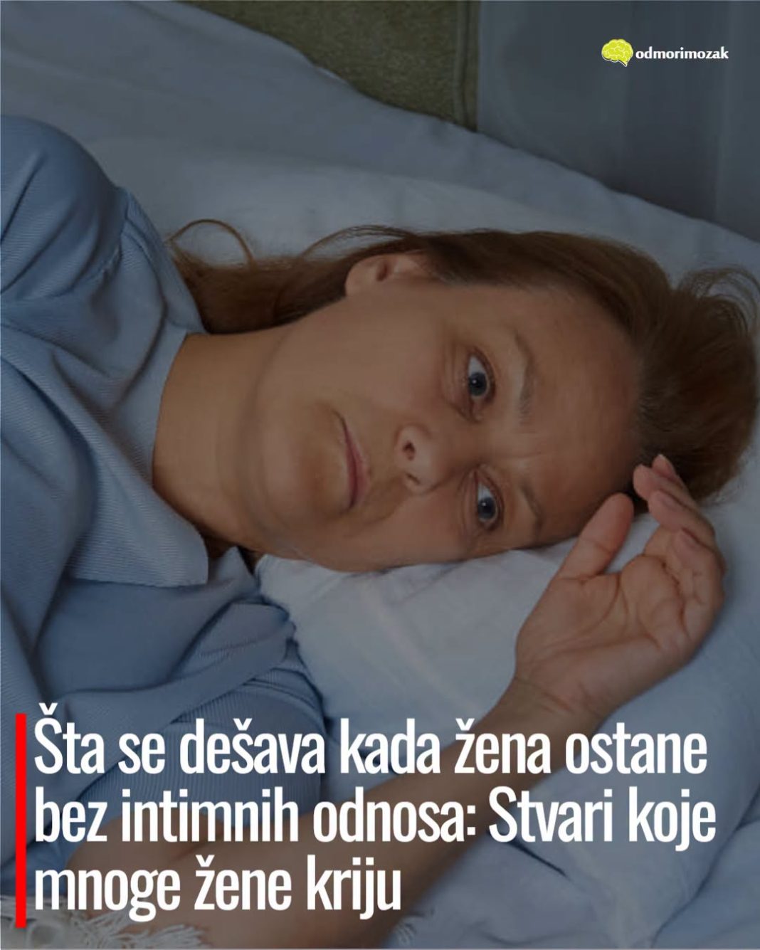 Šta se dešava kada žena ostane bez intimnih odnosa: Stvari koje mnoge žene kriju - featured image