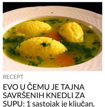 EVO U ČEMU JE TAJNA SAVRŠENIH KNEDLI ZA SUPU: 1 sastojak je ključan, domaćice otkrile tajnu EVO U ČEMU JE TAJNA SAVRŠENIH KNEDLI ZA SUPU: 1 sastojak je ključan, domaćice otkrile tajnu - featured image