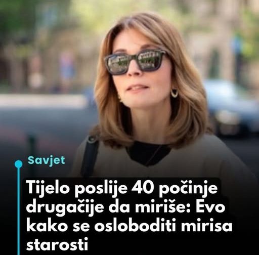 Tijelo nakon 40-te drugačije miriše: 0vako se oslobodite mirisa starosti… - featured image Tijelo nakon 40-te drugačije miriše: 0vako se oslobodite mirisa starosti… - featured image