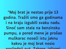 “Moj brat je nestao prije 13 godina…”