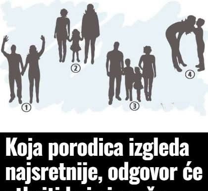 Koja porodica izgleda najsretnije, odgovor će otkriti koja je vaša najdublja želja u životu Koja porodica izgleda najsretnije, odgovor će otkriti koja je vaša najdublja želja u životu - featured image