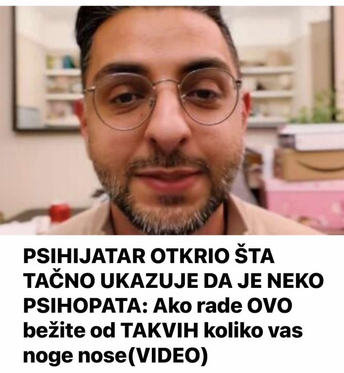 PSIHIJATAR OTKRIO ŠTA TAČNO UKAZUJE DA JE NEKO PSIHOPATA: Ako rade OVO bežite od TAKVIH koliko vas noge nose - featured image PSIHIJATAR OTKRIO ŠTA TAČNO UKAZUJE DA JE NEKO PSIHOPATA: Ako rade OVO bežite od TAKVIH koliko vas noge nose - featured image