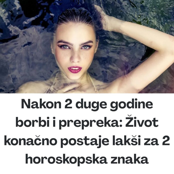 Nakon 2 duge godine borbi i prepreka: Život konačno postaje lakši za 2 horoskopska znaka - content image Nakon 2 duge godine borbi i prepreka: Život konačno postaje lakši za 2 horoskopska znaka - content image