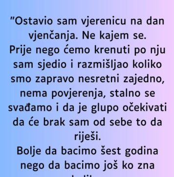 “Ostavio sam vjerenicu na dan vjenčanja…” “Ostavio sam vjerenicu na dan vjenčanja…” - featured image
